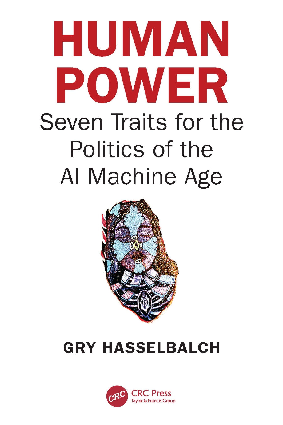 Human Power, Seven Traits for the Politics of the AI Machine Age image 0
