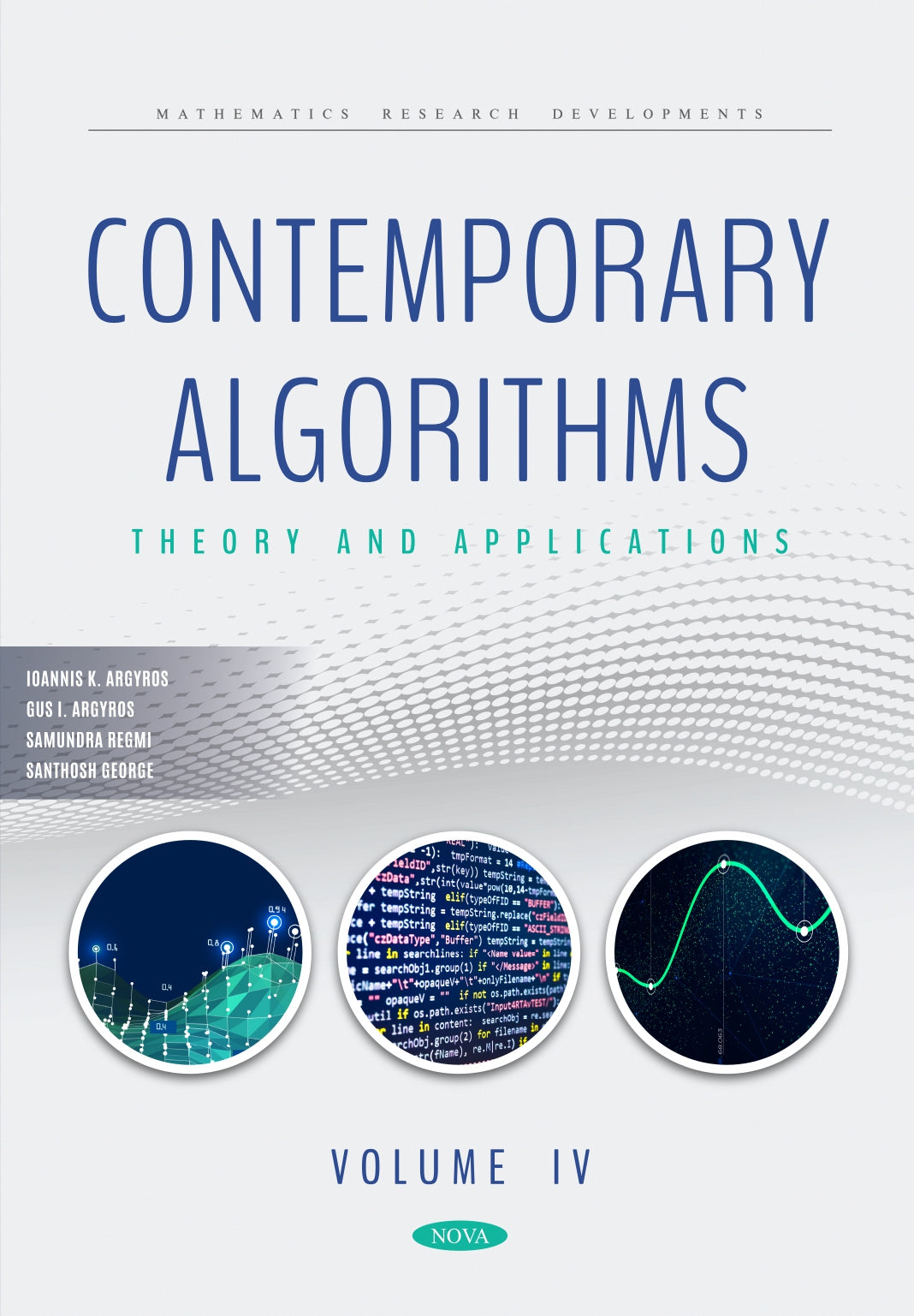 Contemporary Algorithms, Theory and Applications, Volume IV image 0