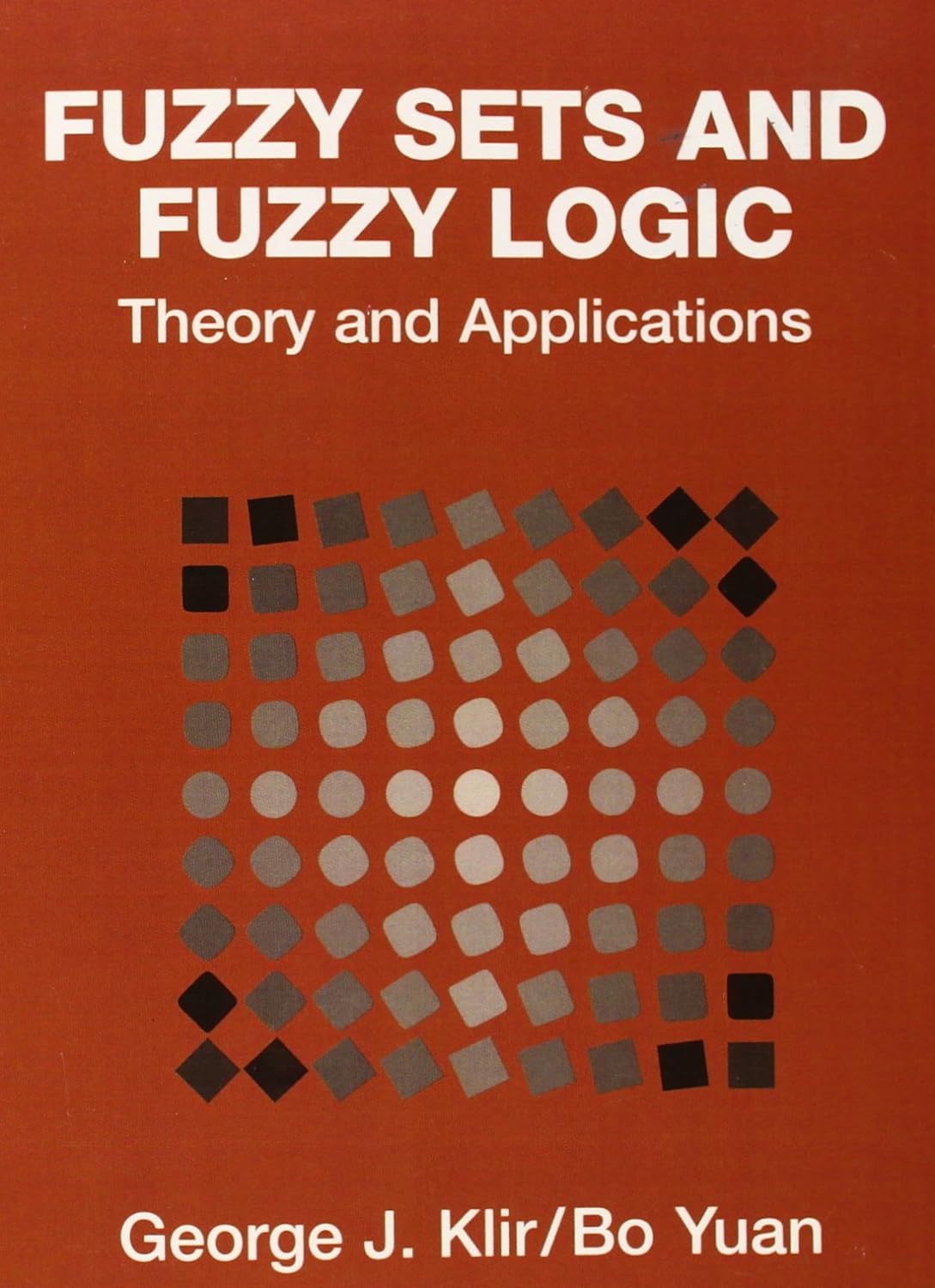 Fuzzy Sets and Fuzzy Logic, Theory and Applications image 0