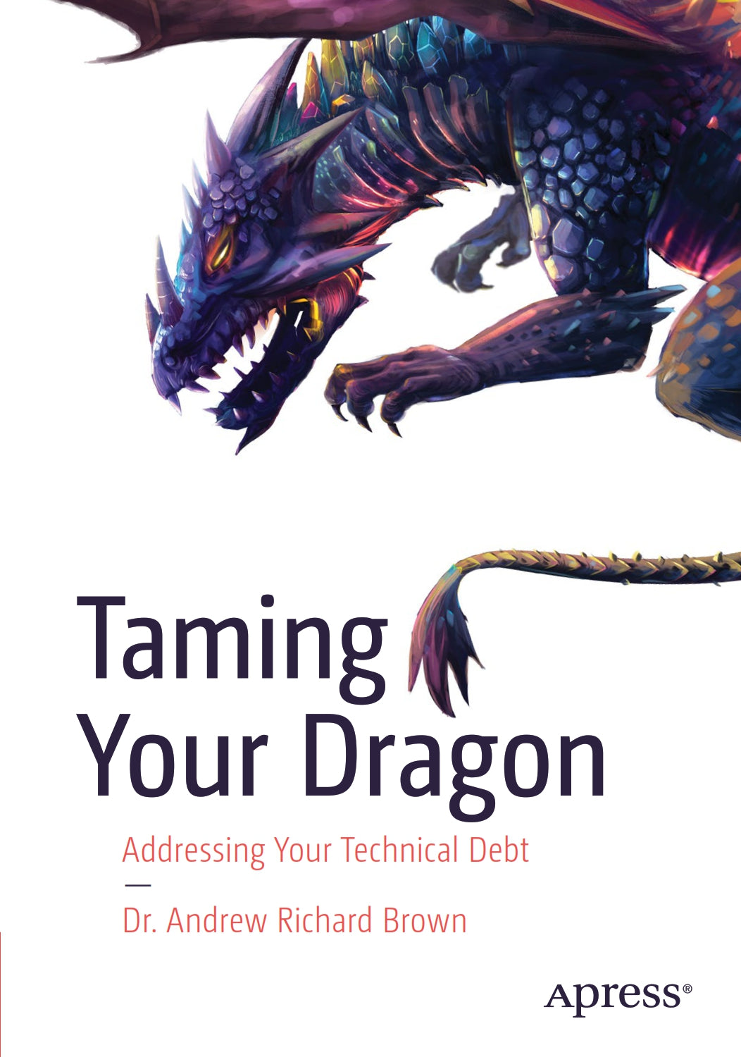 Taming Your Dragon, Addressing Your Technical Debt image 0