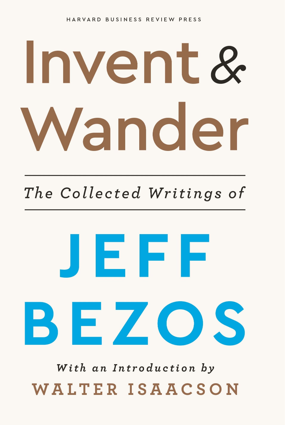 Invent and Wander, The Collected Writings of Jeff Bezos image 0