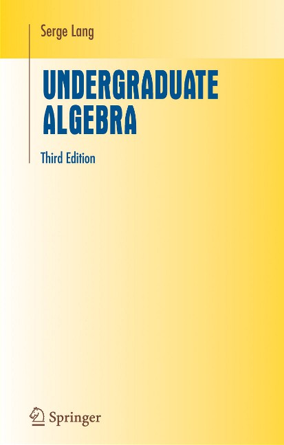 Undergraduate Algebra, by Serge Lang image 0