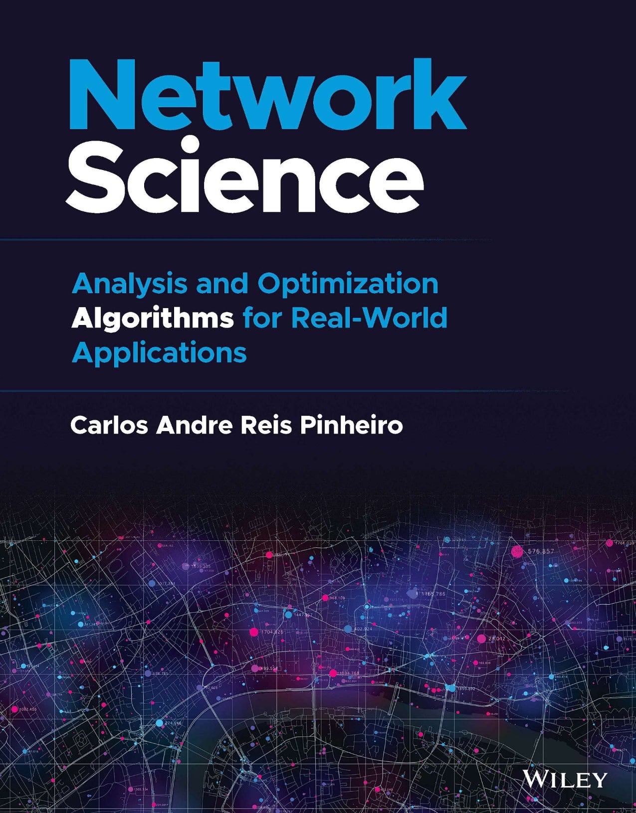 Network Science, Analysis and Optimization Algorithms for Real-World Applications image 0