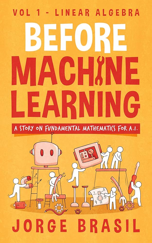 Before Machine Learning, Volume 1, Linear Algebra image 0