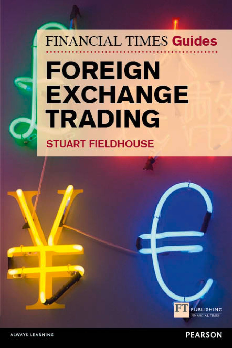 The Financial Times Guide to Foreign Exchange Trading image 0