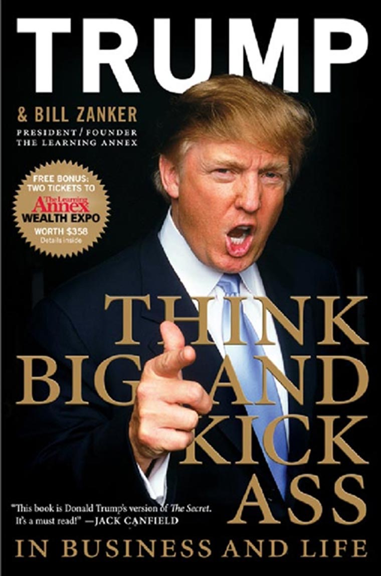 Trump, Think BIG and Kick Ass in Business and Life image 0
