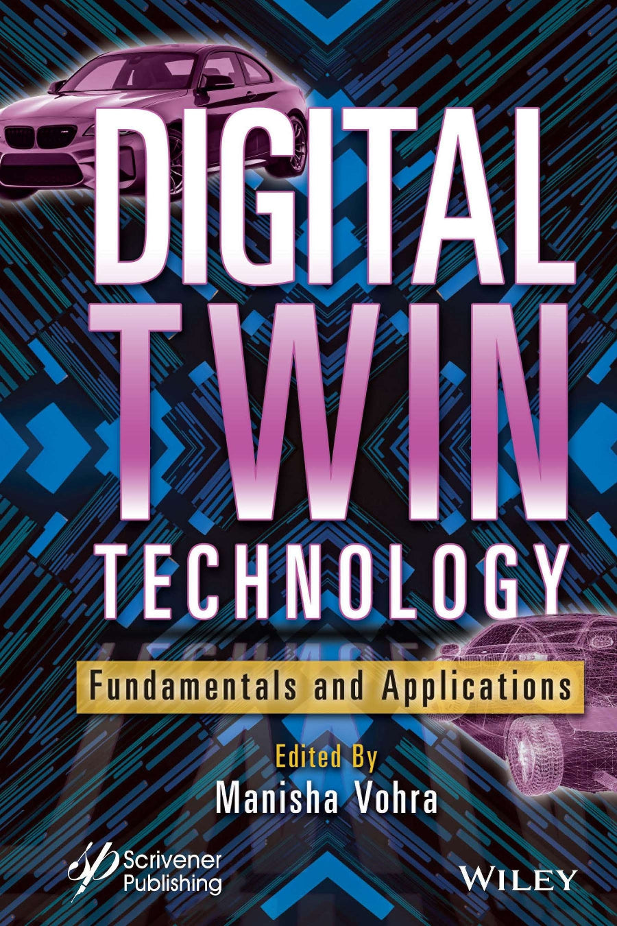 Digital Twin Technology, Fundamentals and Applications image 0