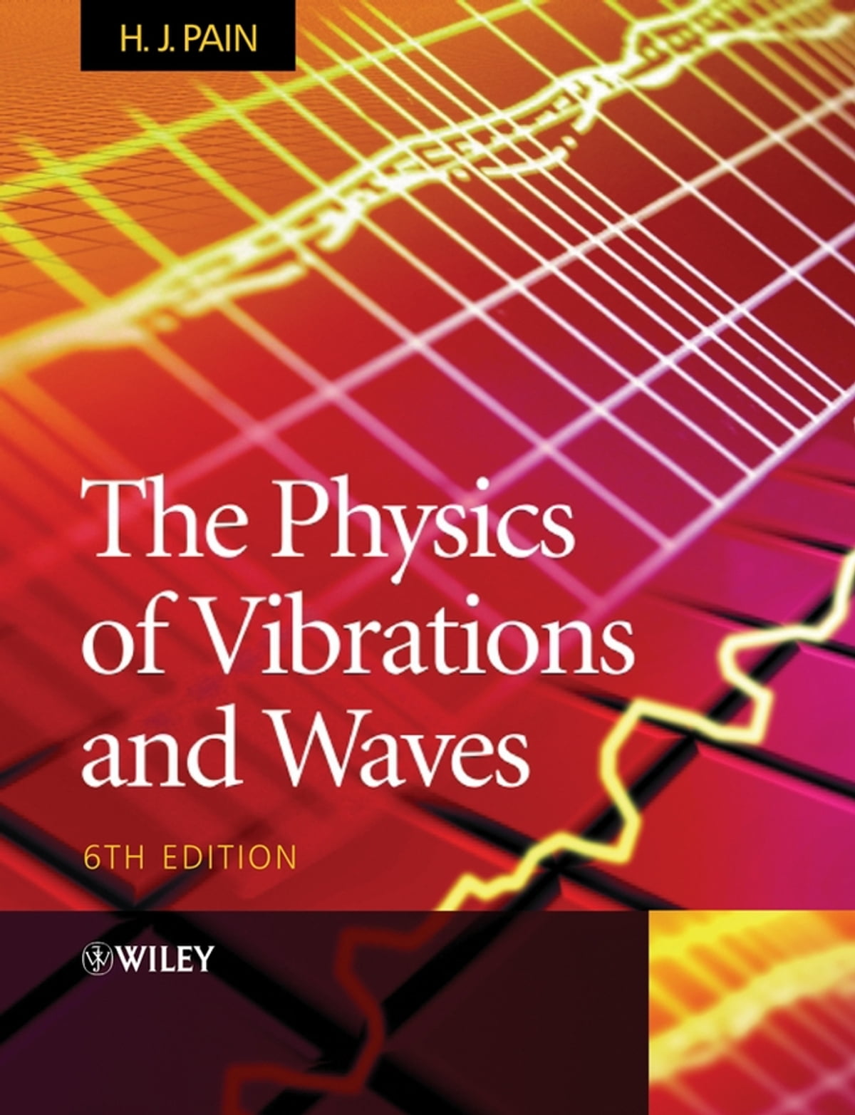The Physics of Vibrations and Waves image 0