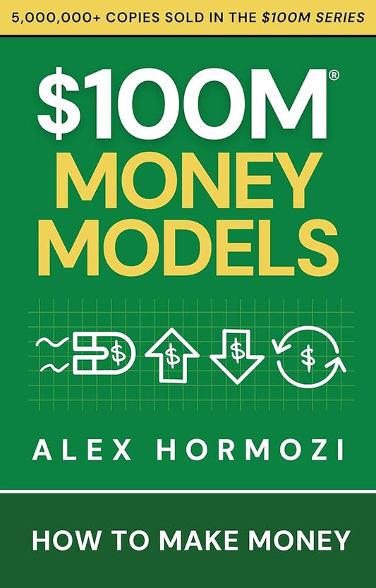 $100M Money Models, How To Make Money image 0