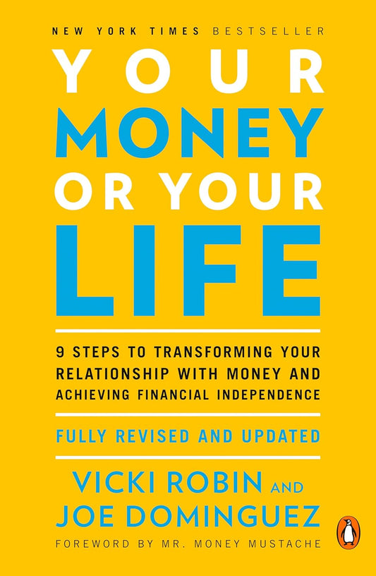 Your Money or Your Life, 9 Steps to Transforming Your Relationship with Money and Achieving Financial Independence image 0