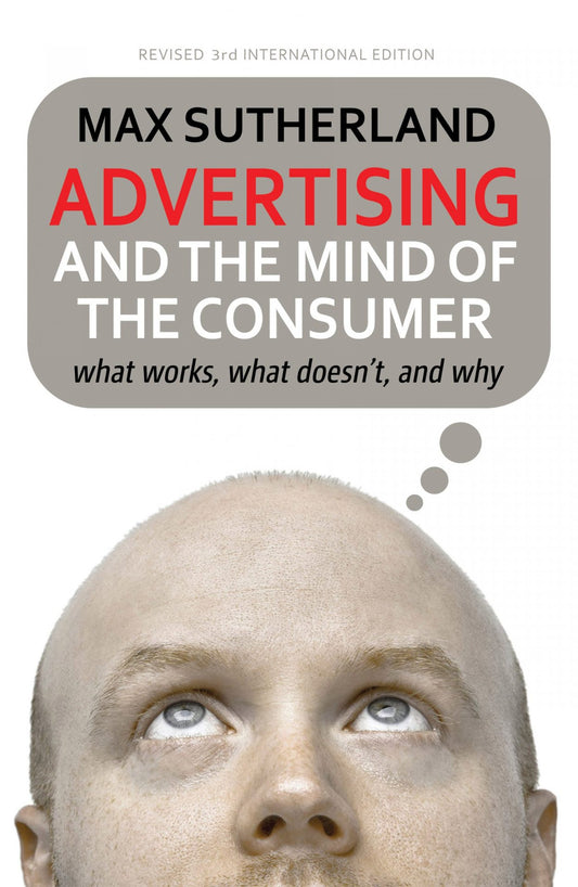 Advertising and the Mind of the Consumer image 0
