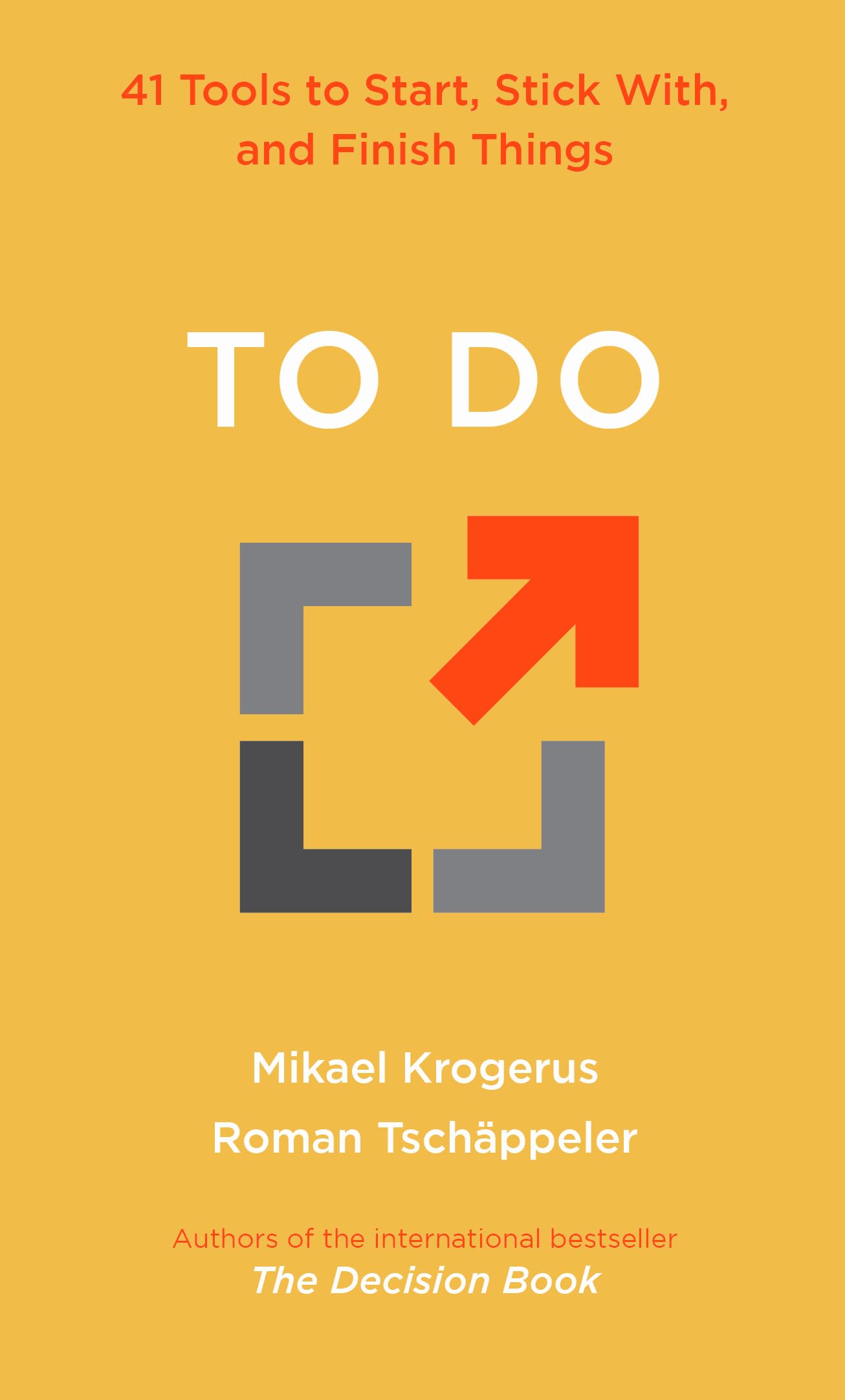 To Do, 41 Tools to Start, Stick With, and Finish Things image 0