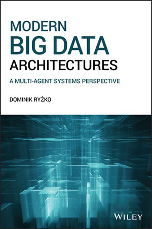 Modern Big Data Architectures, A Multi-Agent Systems Perspective image 0