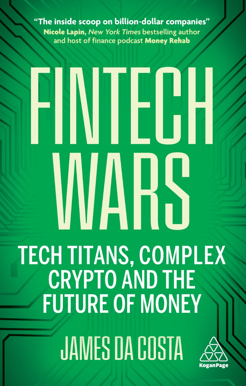 Fintech Wars, Tech Titans, Complex Crypto and the Future of Money image 0