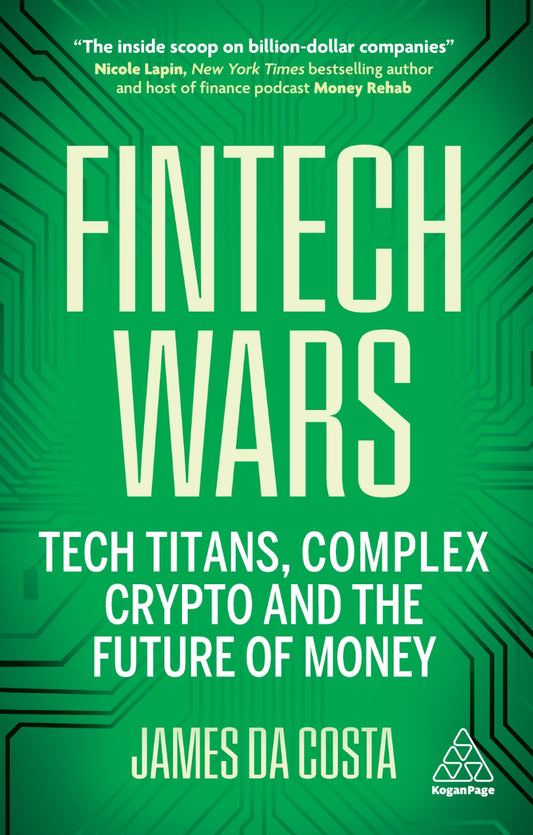 Fintech Wars, Tech Titans, Complex Crypto and the Future of Money image 0