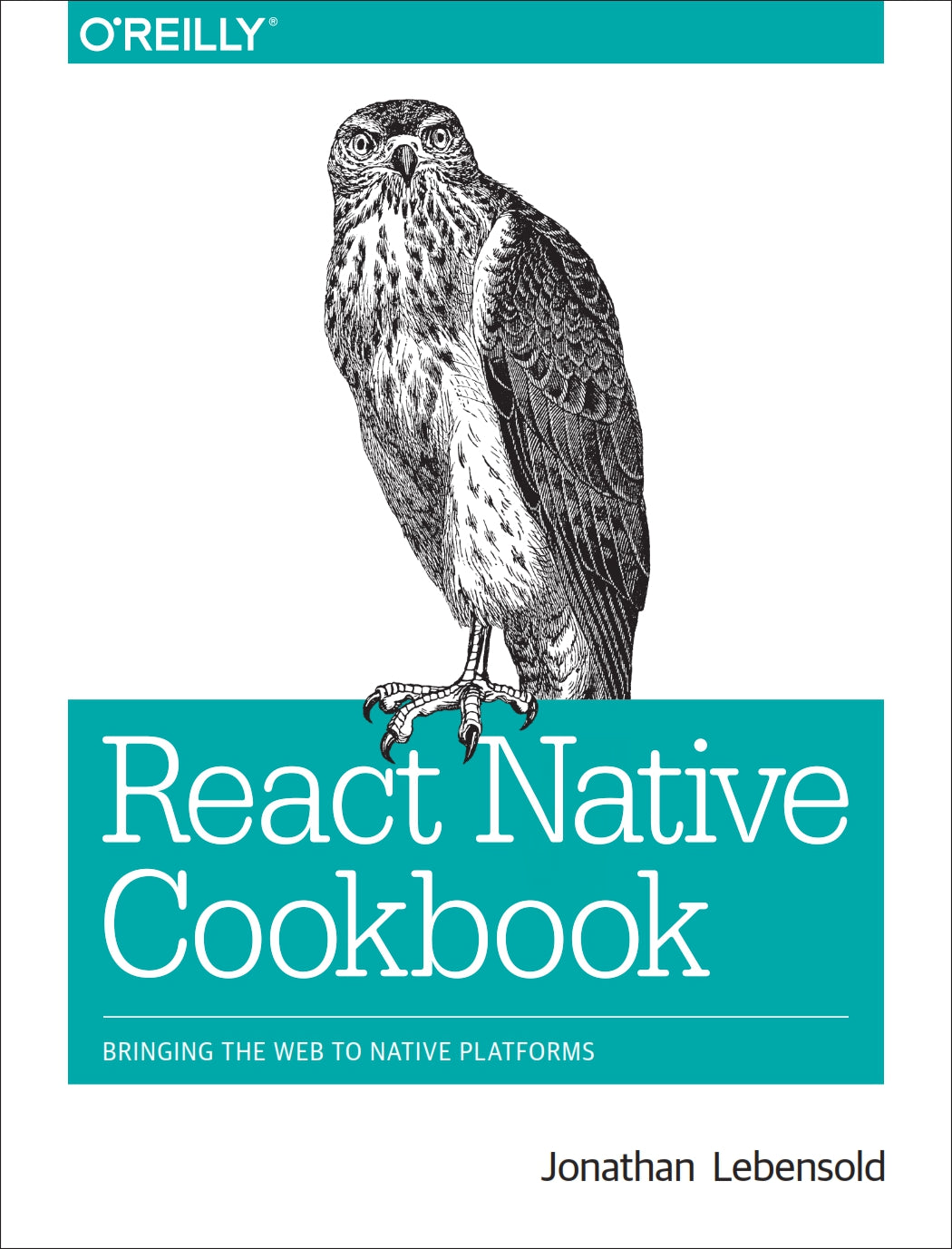 React Native Cookbook, Bringing the Web to Native Platforms image 0