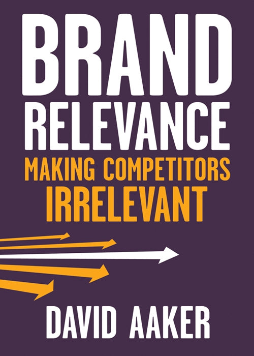 Brand Relevance, Making Competitors Irrelevant image 0