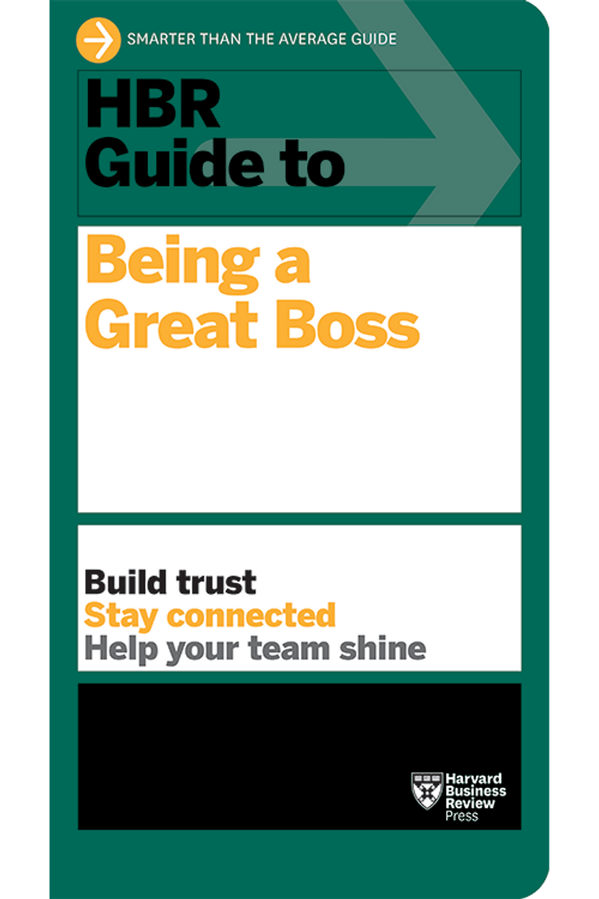 HBR Guide to Being a Great Boss image 0
