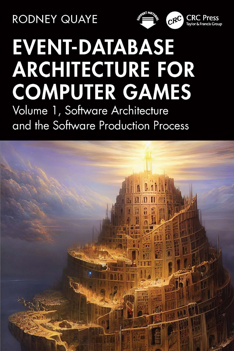 Event-Database Architecture for Computer Games, Volume 1, Software Architecture and the Software Production Process image 0