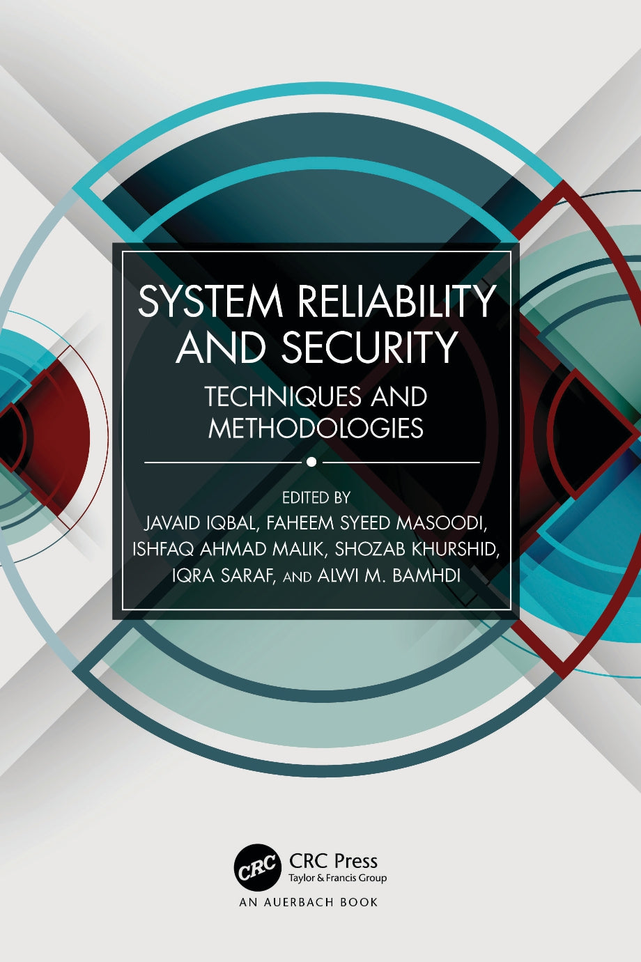 System Reliability and Security, Techniques and Methodologies image 0
