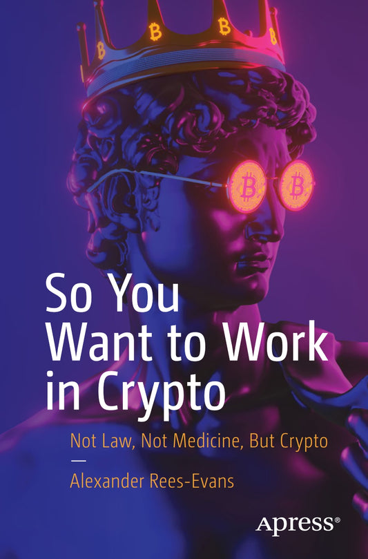So You Want to Work in Crypto image 0