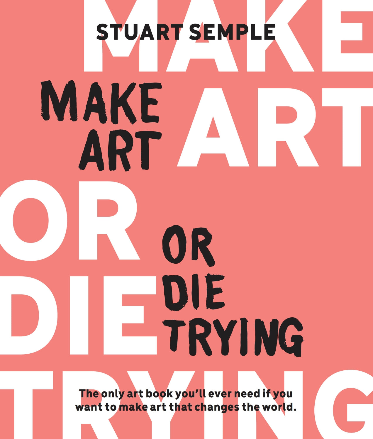 Make Art or Die Trying image 0