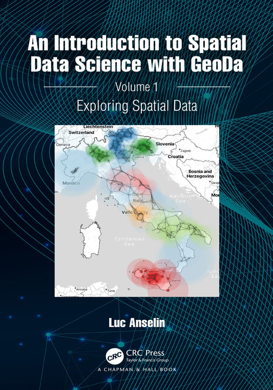 An Introduction to Spatial Data Science with GeoDa, Volume 1, Exploring Spatial Data image 0