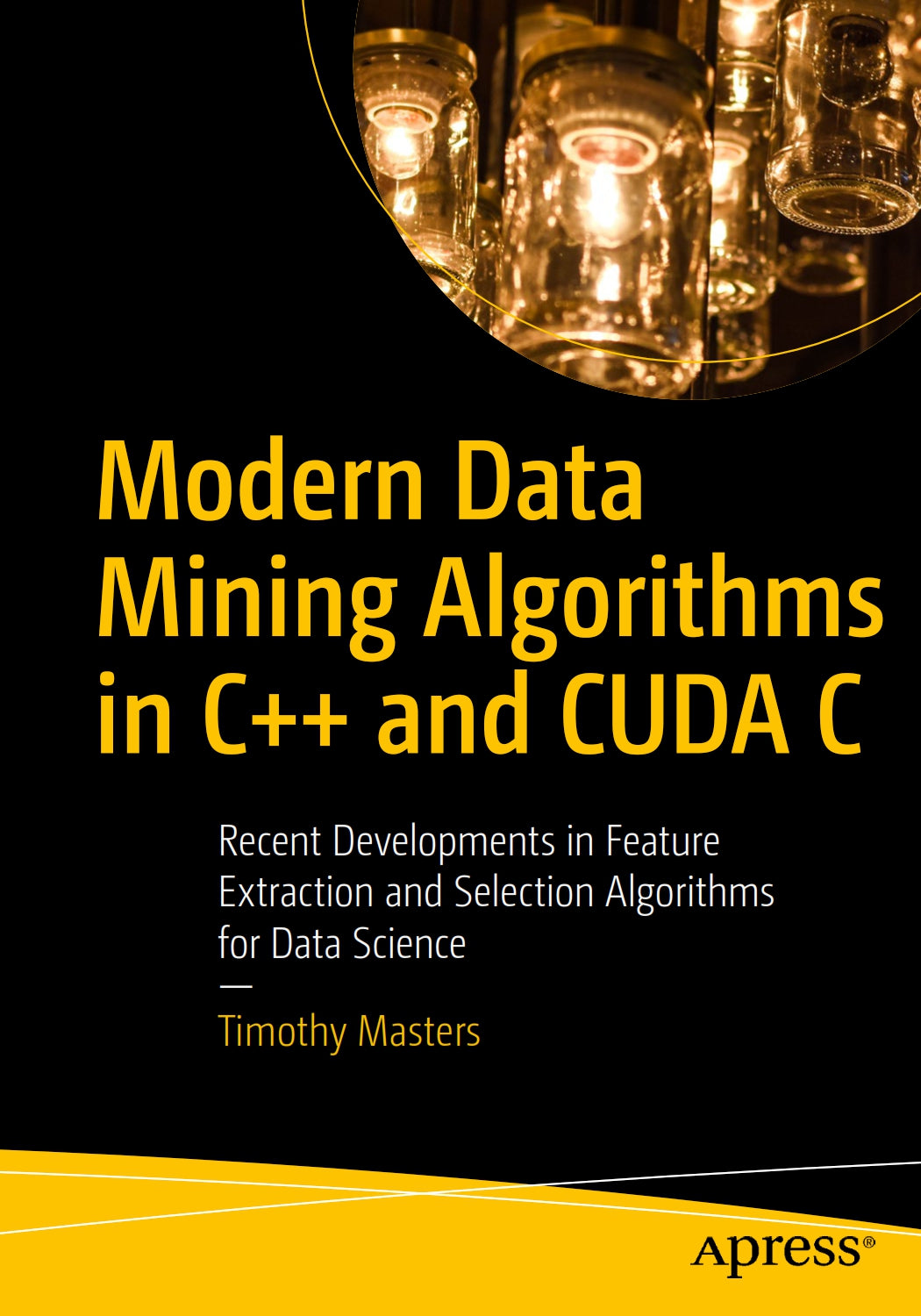 Modern Data Mining Algorithms in C++ and CUDA C image 0