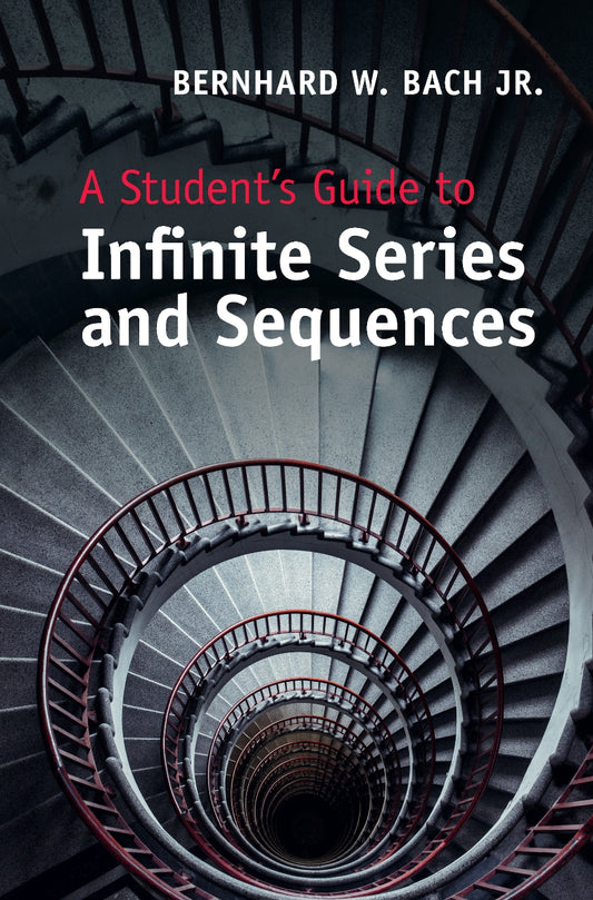 A Student’s Guide to Infinite Series and Sequences image 0