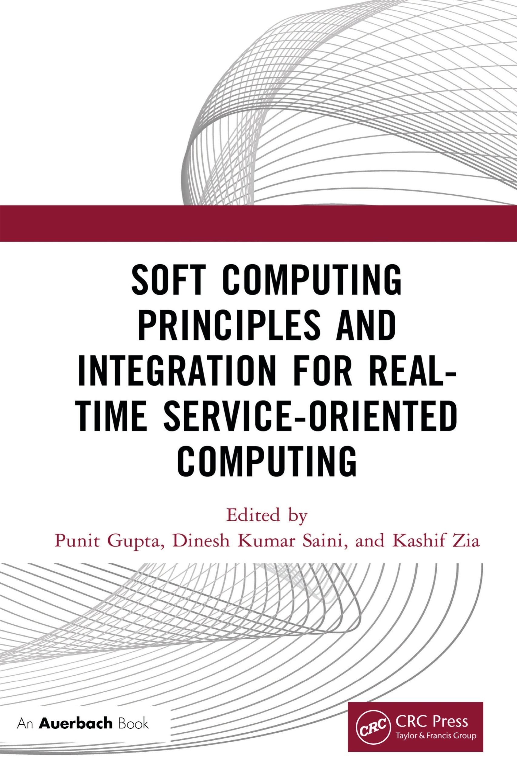 Soft Computing Principles and Integration for Real-Time Service-Oriented Computing image 0