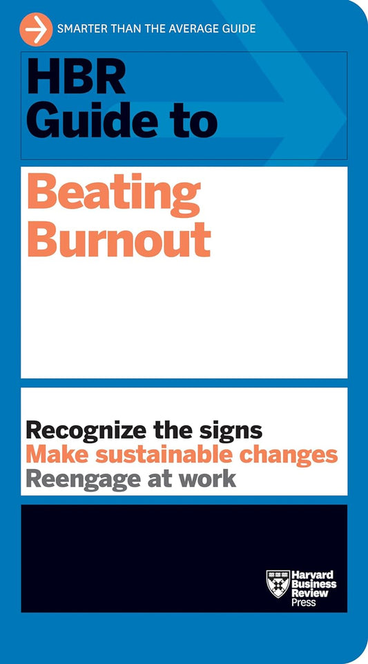 HBR Guide to Beating Burnout image 0