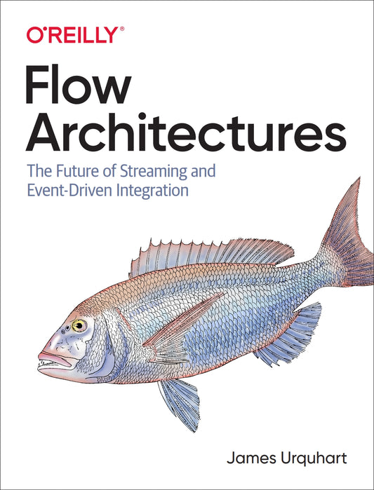 Flow Architectures, The Future of Streaming and Event-Driven Integration image 0