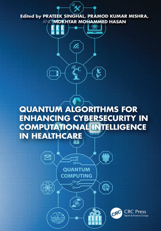 Quantum Algorithms for Enhancing Cybersecurity in Computational Intelligence in Healthcare image 0