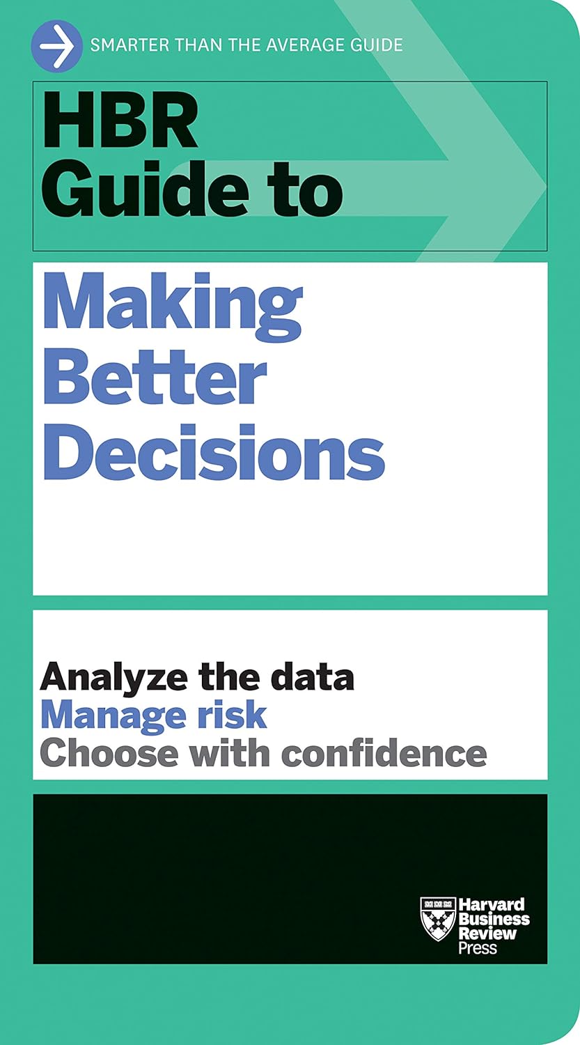 HBR Guide to Making Better Decisions image 0