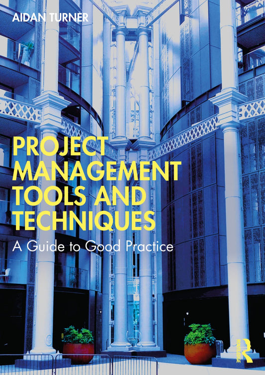 Project Management Tools and Techniques, A Guide to Good Practice image 0