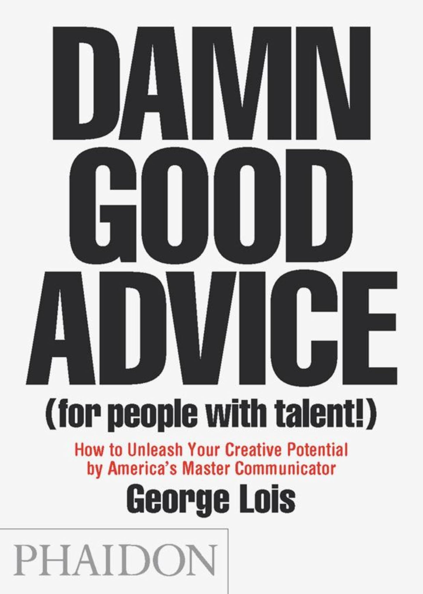Damn Good Advice image 0