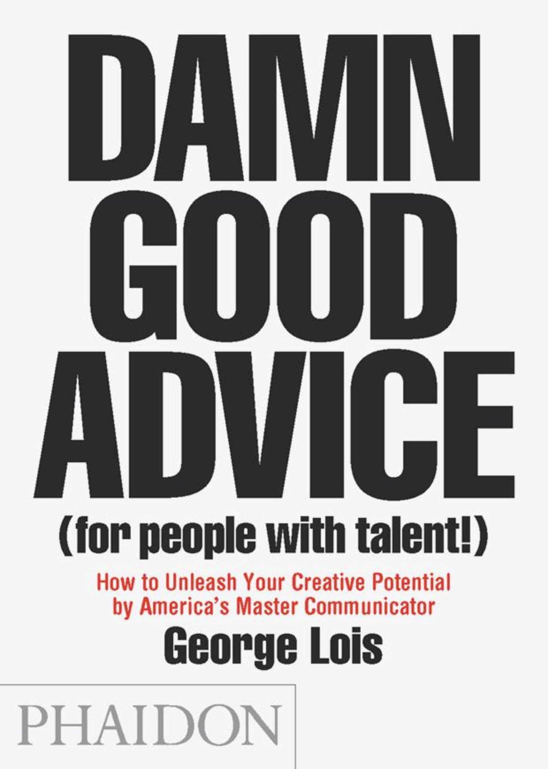 Damn Good Advice image 0