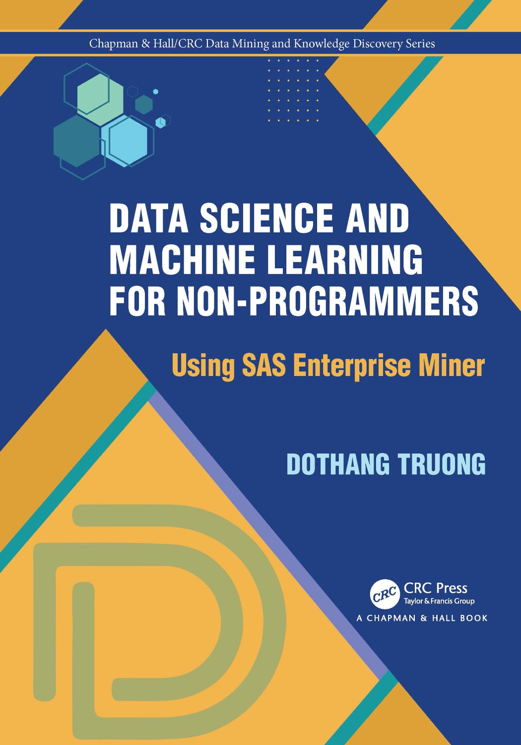 Data Science and Machine Learning for Non-Programmers, Using SAS Enterprise Miner image 0