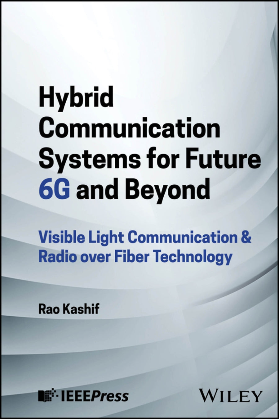 Hybrid Communication Systems for Future, 6G and Beyond image 0