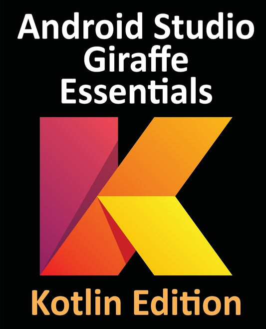 Android Studio Giraffe Essentials – Kotlin Edition image 0