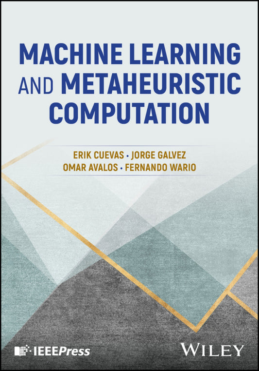 Machine Learning and Metaheuristic Computation image 0