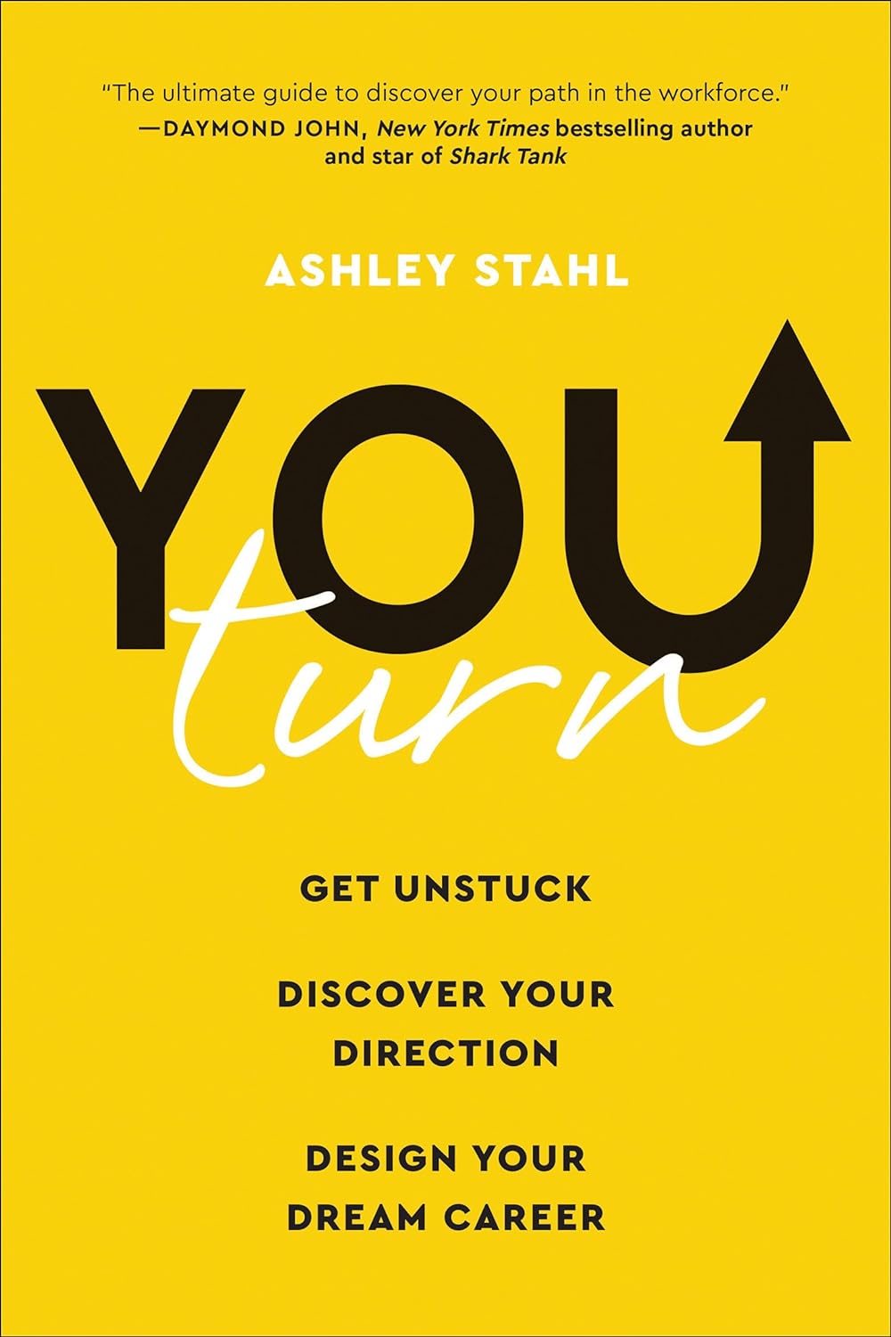 You Turn, Get Unstuck, Discover Your Direction, and Design Your Dream Career image 0