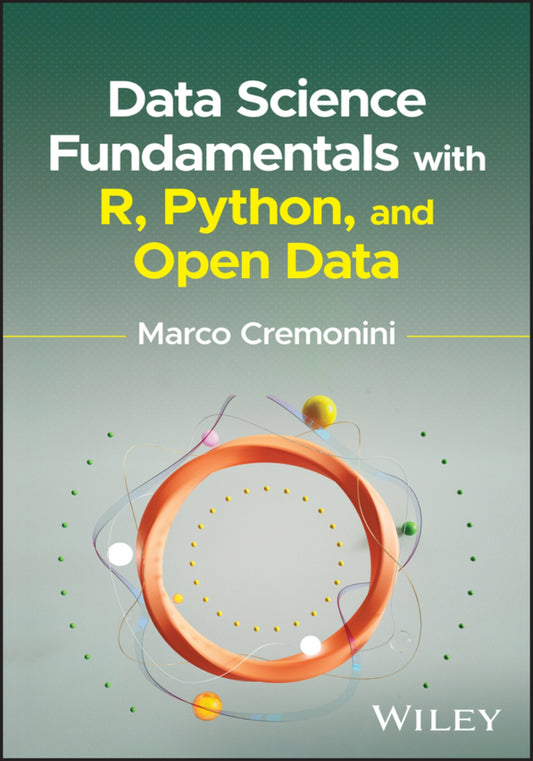 Data Science Fundamentals with R, Python, and Open Data image 0