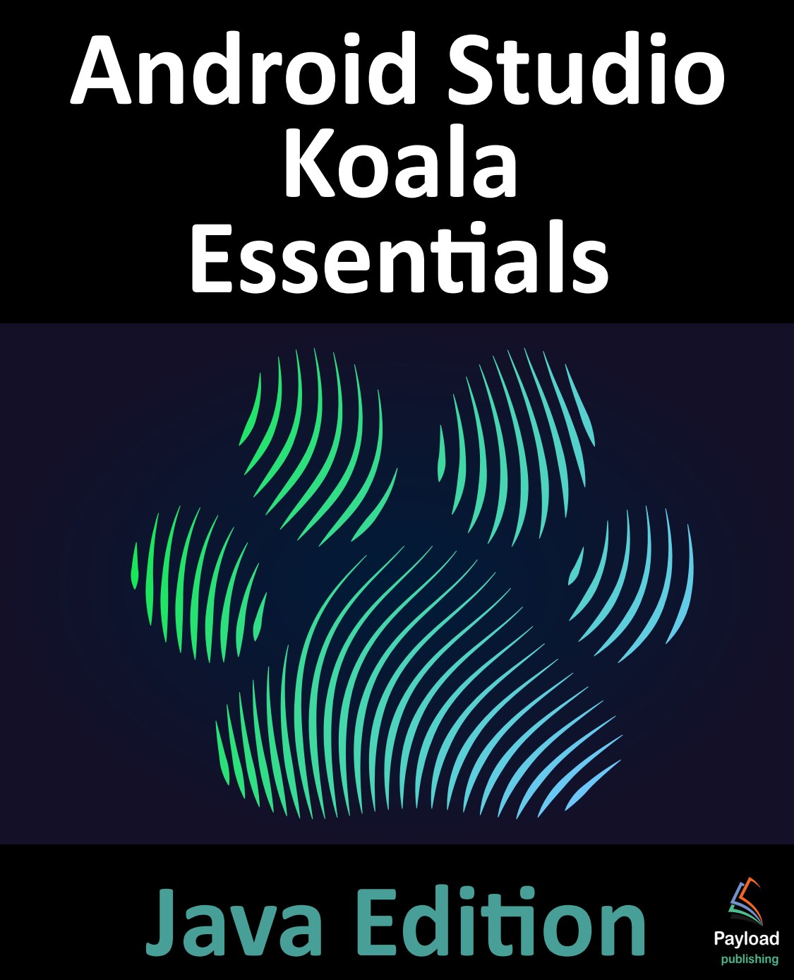 Android Studio Koala Essentials, Java Edition image 0