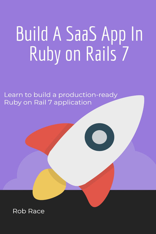 Build A SaaS App in Rails 7 image 0