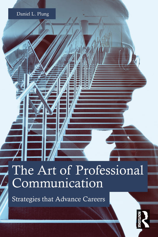 The Art of Professional Communication, Strategies that Advance Careers image 0
