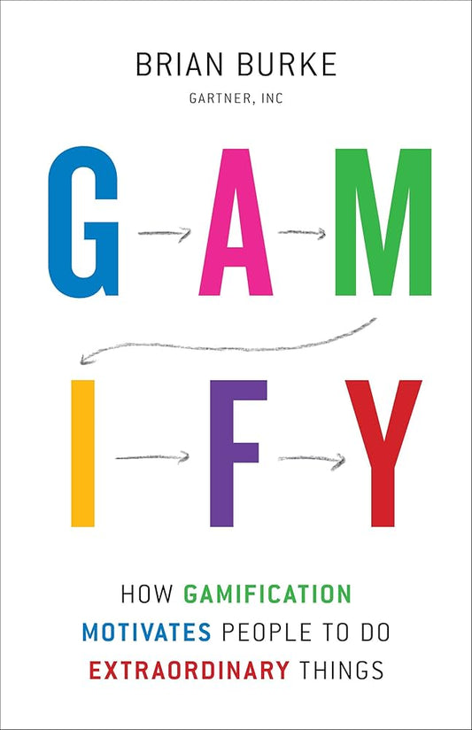 Gamify, How Gamification Motivates People to Do Extraordinary Things image 0