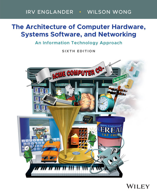 The Architecture of Computer Hardware, Systems Software, and Networking image 0