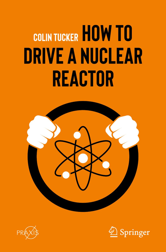 How to Drive a Nuclear Reactor image 0