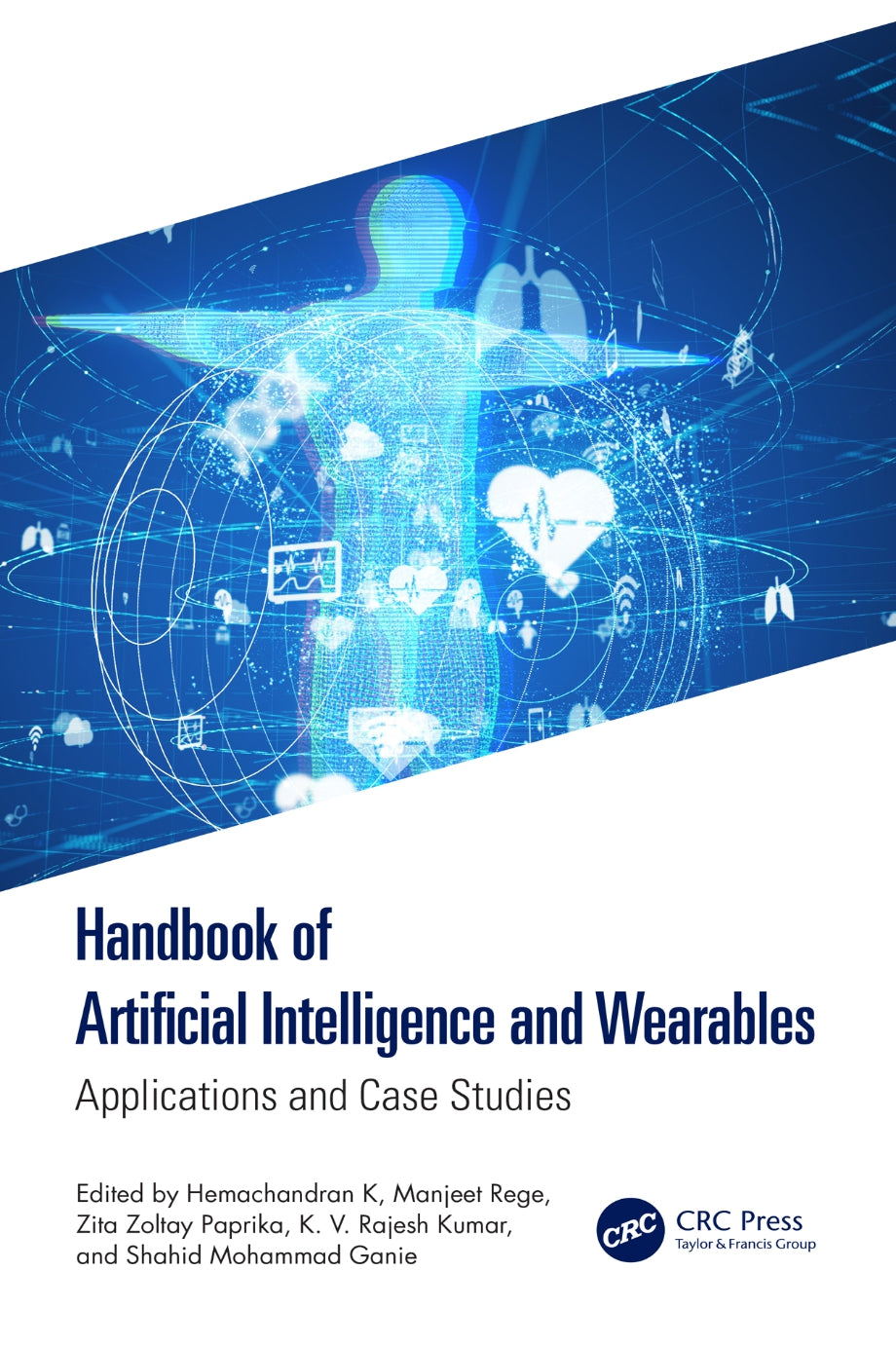 Handbook of Artificial Intelligence and Wearables, Applications and Case Studies image 0
